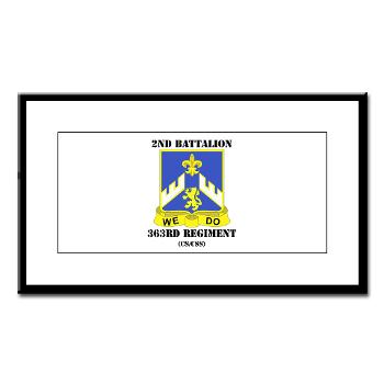 2B363RCSCSS - M01 - 02 - DUI - 2nd Bn - 363rd Regt(CS/CSS) with Text Small Framed Print - Click Image to Close