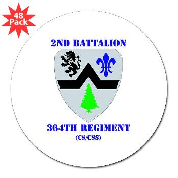 2B364R - M01 - 01 - DUI - 2nd Bn - 364th Regiment (CS/CSS) with Text 3" Lapel Sticker (48 pk)