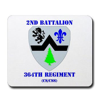 2B364R - M01 - 03 - DUI - 2nd Bn - 364th Regiment (CS/CSS) with Text Mousepad