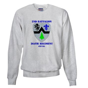 2B364R - A01 - 03 - DUI - 2nd Bn - 364th Regiment (CS/CSS) with Text Sweatshirt