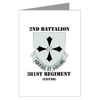 2B381RCSCSS - M01 - 02 - DUI - 2nd Bn - 381st Regt(CS/CSS) with Text - Greeting Cards (Pk of 20) - Click Image to Close