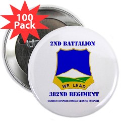 2B382RCSCSS - M01 - 01 - DUI - 2nd Battalion - 382nd Regiment (CS/CSS) with Text 2.25" Button (100 pack)