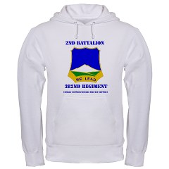 2B382RCSCSS - A01 - 03 - DUI - 2nd Battalion - 382nd Regiment (CS/CSS) with Text Hooded Sweatshirt