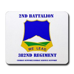 2B382RCSCSS - M01 - 03 - DUI - 2nd Battalion - 382nd Regiment (CS/CSS) with Text Mousepad - Click Image to Close