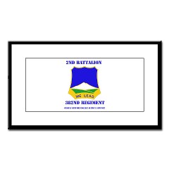 2B382RCSCSS - M01 - 02 - DUI - 2nd Battalion - 382nd Regiment (CS/CSS) with Text Small Framed Print - Click Image to Close
