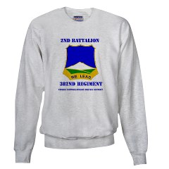 2B382RCSCSS - A01 - 03 - DUI - 2nd Battalion - 382nd Regiment (CS/CSS) with Text Sweatshirt
