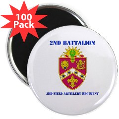 2B3FAR - M01 - 01 - DUI - 2nd Battalion - 3rd Field Artillery Regiment with Text 2.25" Magnet (100 pack)