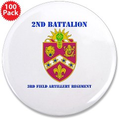 2B3FAR - M01 - 01 - DUI - 2nd Battalion - 3rd Field Artillery Regiment with Text 3.5" Button (100 pack) - Click Image to Close