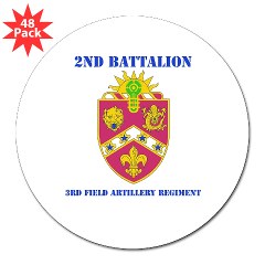 2B3FAR - M01 - 01 - DUI - 2nd Battalion - 3rd Field Artillery Regiment with Text 3" Lapel Sticker (48 pk)