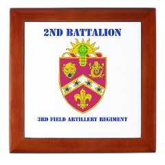 2B3FAR - M01 - 03 - DUI - 2nd Battalion - 3rd Field Artillery Regiment with Text Keepsake Box