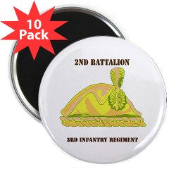2B3IR - M01 - 01 - DUI - 2nd Bn - 3rd Infantry Regt with Text - 2.25" Magnet (10 pack) - Click Image to Close