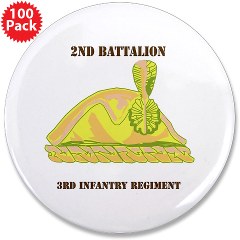 2B3IR - M01 - 01 - DUI - 2nd Bn - 3rd Infantry Regt with Text - 3.5" Button (100 pack) - Click Image to Close