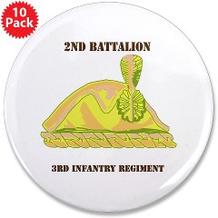 2B3IR - M01 - 01 - DUI - 2nd Bn - 3rd Infantry Regt with Text - 3.5" Button (10 pack) - Click Image to Close