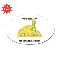 2B3IR - M01 - 01 - DUI - 2nd Bn - 3rd Infantry Regt with Text - Sticker (Oval 10 pk)
