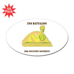 2B3IR - M01 - 01 - DUI - 2nd Bn - 3rd Infantry Regt with Text - Sticker (Oval 50 pk)