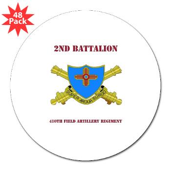 2B410FA - M01 - 01 - DUI - 2nd Bn - 410th FA with Text - 3" Lapel Sticker (48 pk) - Click Image to Close