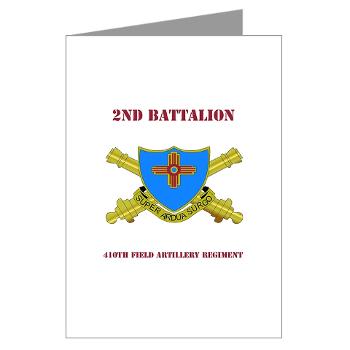 2B410FA - M01 - 02 - DUI - 2nd Bn - 410th FA with Text - Greeting Cards (Pk of 20)