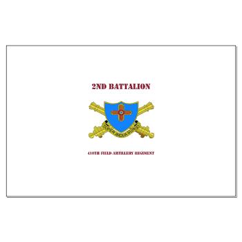 2B410FA - M01 - 02 - DUI - 2nd Bn - 410th FA with Text - Large Poster