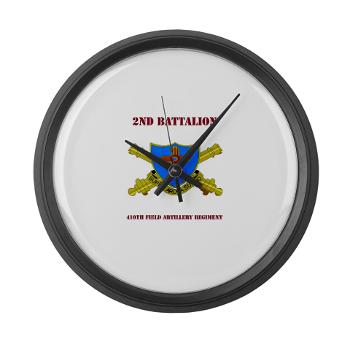 2B410FA - M01 - 03 - DUI - 2nd Bn - 410th FA with Text - Large Wall Clock