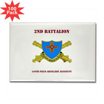 2B410FA - M01 - 01 - DUI - 2nd Bn - 410th FA with Text - Rectangle Magnet (100 pack) - Click Image to Close