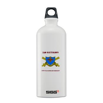 2B410FA - M01 - 03 - DUI - 2nd Bn - 410th FA with Text - Sigg Water Bottle 1.0L - Click Image to Close