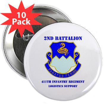 2B411IR - M01 - 01 - DUI - 2nd Bn - 411th Regt(LSB)with Text - 2.25" Button (10 pack) - Click Image to Close