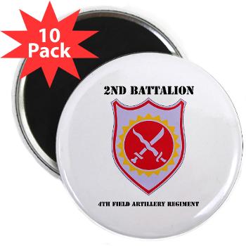 2B4FAR - M01 - 01 - DUI - 2nd Battalion - 4th FA Regiment with Text - 2.25" Magnet (10 pack)