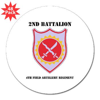 2B4FAR - M01 - 01 - DUI - 2nd Battalion - 4th FA Regiment with Text - 3" Lapel Sticker (48 pk)