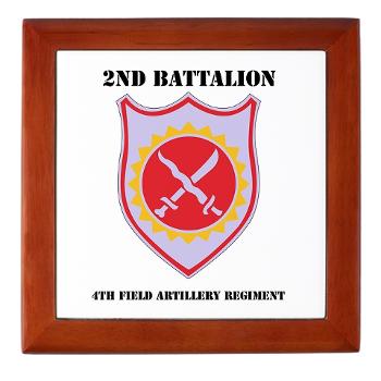 2B4FAR - M01 - 03 - DUI - 2nd Battalion - 4th FA Regiment with Text - Keepsake Box