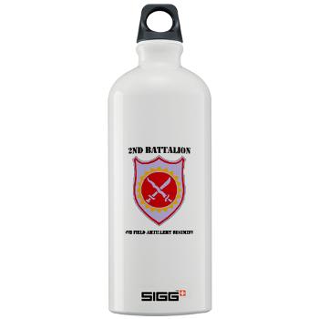 2B4FAR - M01 - 03 - DUI - 2nd Battalion - 4th FA Regiment with Text - Sigg Water Bottle 1.0L