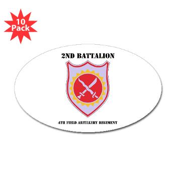 2B4FAR - M01 - 01 - DUI - 2nd Battalion - 4th FA Regiment with Text - Sticker (Oval 10 pk)
