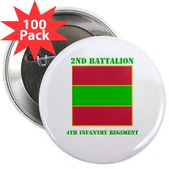 2B4IR - M01 - 01 - DUI - 2nd Bn - 4th Infantry Regiment with Text 2.25" Button (100 pack)