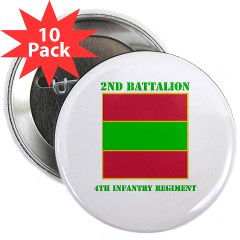 2B4IR - M01 - 01 - DUI - 2nd Bn - 4th Infantry Regiment with Text 2.25" Button (10 pack)