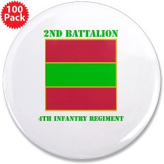 2B4IR - M01 - 01 - DUI - 2nd Bn - 4th Infantry Regiment with Text 3.5" Button (100 pack)