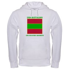 2B4IR - A01 - 03 - DUI - 2nd Bn - 4th Infantry Regiment with Text Hooded Sweatshirt - Click Image to Close