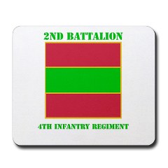 2B4IR - M01 - 03 - DUI - 2nd Bn - 4th Infantry Regiment with Text Mousepad