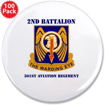 2B501AR - M01 - 01 - DUI - 2nd Bn - 501st Avn Regt with Text - 3.5" Button (100 pack)