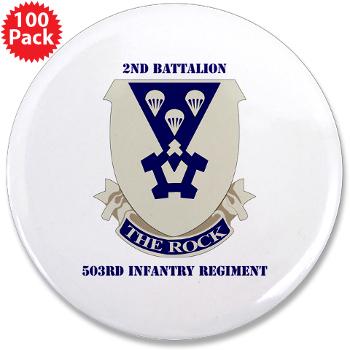 2B503IR - M01 - 01 - DUI - 2nd Battalion - 503rd Infantry Regiment with Text - 3.5" Button (100 pack)