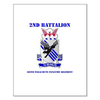 2B505PIR - M01 - 02 - DUI - 2nd Bn - 505th Parachute Infantry Regt with text - Small Poster