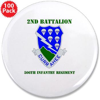 2B506IR - M01 - 01 - DUI - 2nd Battalion - 506th Infantry Regiment with Text 3.5" Button (100 pack)