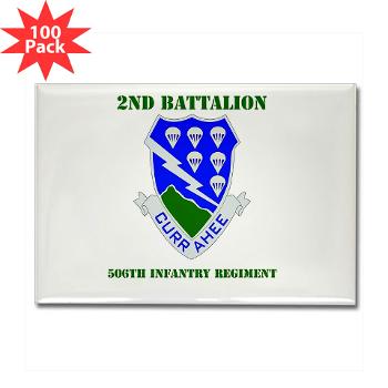 2B506IR - M01 - 01 - DUI - 2nd Battalion - 506th Infantry Regiment with Text Rectangle Magnet (100 pack)