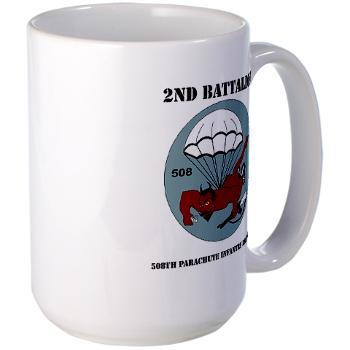 2B508PIR - M01 - 03 -DUI - 2nd Bn - 508th Parachute Infantry Regt with text - Large Mug - Click Image to Close