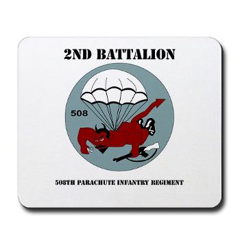 2B508PIR - M01 - 03 -DUI - 2nd Bn - 508th Parachute Infantry Regt with text - Mousepad