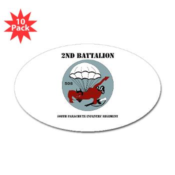2B508PIR - M01 - 01 -DUI - 2nd Bn - 508th Parachute Infantry Regt with text - Sticker (Oval 10 pk)