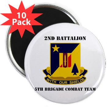 2B5BC - M01 - 01 - DUI - 2nd Bn 5th Brigade Combat Team with Text 2.25" Magnet (10 pack)
