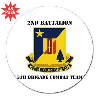 2B5BC - M01 - 01 - DUI - 2nd Bn 5th Brigade Combat Team with Text 3" Lapel Sticker (48 pk) - Click Image to Close