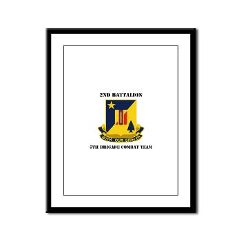 2B5BC - M01 - 02 - DUI - 2nd Bn 5th Brigade Combat Team with Text Framed Panel Print - Click Image to Close
