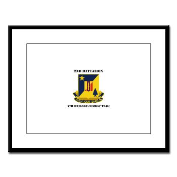 2B5BC - M01 - 02 - DUI - 2nd Bn 5th Brigade Combat Team with Text Large Framed Print