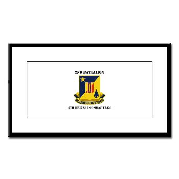 2B5BC - M01 - 02 - DUI - 2nd Bn 5th Brigade Combat Team with Text Small Framed Print