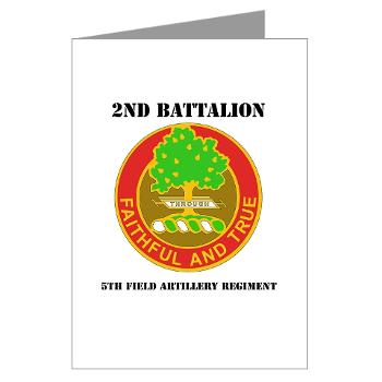 2B5FAR - M01 - 02 - DUI - 2nd Bn - 5th FA Regiment with Text Greeting Cards (Pk of 10)